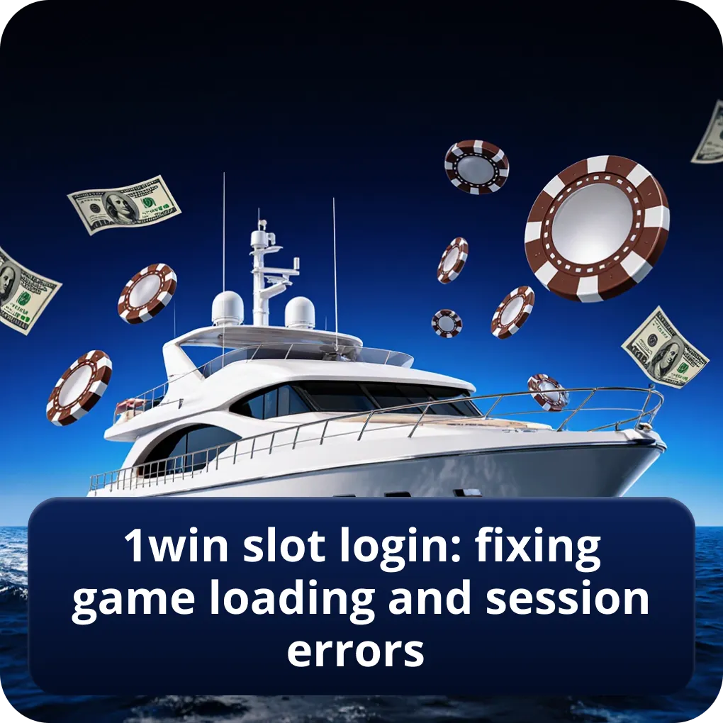1win slot login: fixing game loading and session errors
